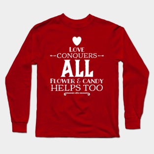 love conquers all Long Sleeve T-Shirt